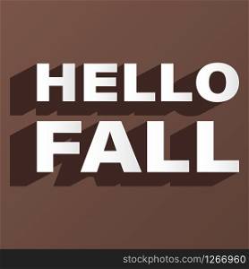 hello fall creative font brown background vector illustration