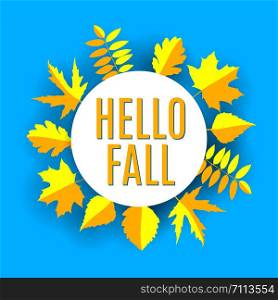 Hello fall poster. Vector illustration with autumn leaves in paper cut style