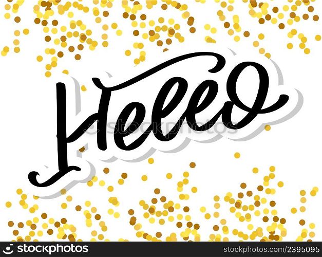 Hello in hand drawn style. Hello world. Lettering design concept. White background. Hand lettering typography. New year party. Hello quote message bubble.. Hello in hand drawn style. Hello world. Lettering design concept. White background. Hand lettering typography. New year party. Hello quote message bubble. Hello symbol.