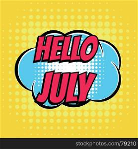Hello july comic book bubble text retro style