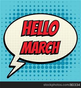 Hello march comic book bubble text retro style