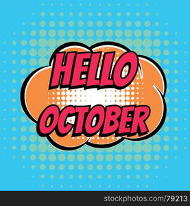 Hello october comic book bubble text retro style