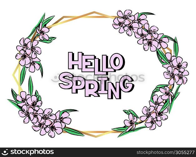 Hello spring card template. Floral frame design. Triangles and geometric golden shapes. Vector illustration. Isolated on white background. Hello spring card template