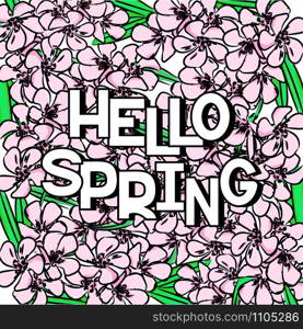 Hello spring card template. Pink floral background. Vector illustration. Isolated on white background. Hello spring card template