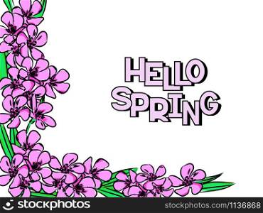 Hello spring card template. Pink floral background. Vector illustration. Isolated on white background. Hello spring card template