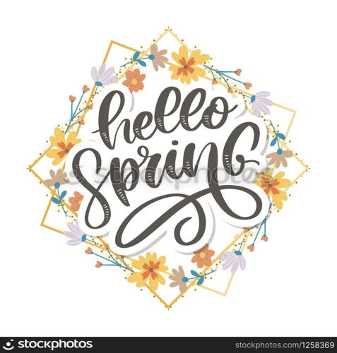 Hello Spring Flowers Text Background. Hello Spring Flowers Text Background letterung slogan