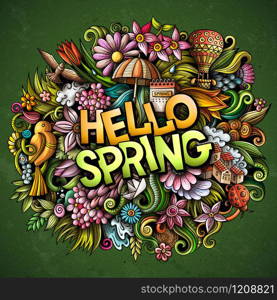 Hello Spring hand drawn cartoon doodles illustration. Funny seasonal design. Creative art vector background. Handwritten text with nature elements and objects. Colorful composition. Hello Spring hand drawn cartoon doodles illustration. Funny seasonal design.