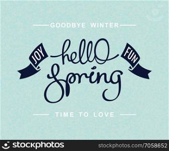 Hello Spring. Joy and fun. Positive seasonal card design. Handwritten calligraphy lettering. Vector illustration. Hello Spring. Joy and fun