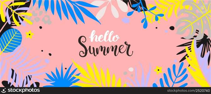 Hello summer 2022 in tropical leaves banner.Greeting for hot season poster with place for text surrounded by tropical leaves.Template for flyers, cards, design.Vector Illustration.. Hello summer 2022 in tropical leaves banner.
