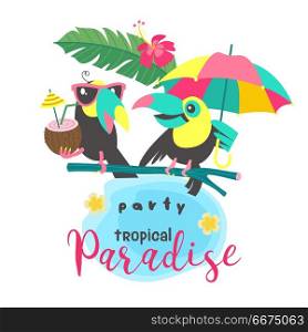 Hello summer. Aloha. Cute funny cartoon Toucan. Tropical paradis. Two funny toucans sitting on a tree branch. One Toucan in sunglasses holds a coconut cocktail. The second Toucan holds a bright umbrella. An invitation to a tropical Paradise party. Bright summer illustration in cartoon style.