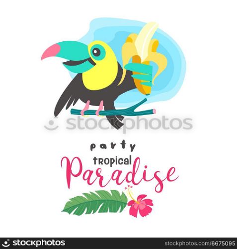 Hello summer. Aloha. Cute funny cartoon Toucan. Tropical paradis. A tropical Paradise party. Cheerful Toucan sits on a tree branch and holds a banana. Bright summer illustration, invitation to the party.