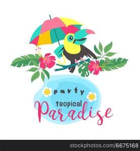 Hello summer. Aloha. Cute funny cartoon Toucan. Tropical paradis. A tropical Paradise party. Cheerful Toucan sits on a tree branch and holds a bright umbrella. Vector illustration, invitation to a party.