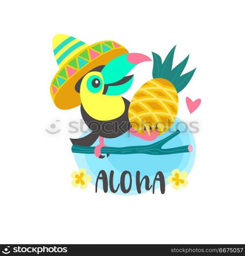 Hello summer. Aloha. Cute funny cartoon Toucan. Tropical paradis. Aloha. A funny Toucan in a Mexican hat sits on a tree branch and holds a pineapple. Bright summer illustration in cartoon style.