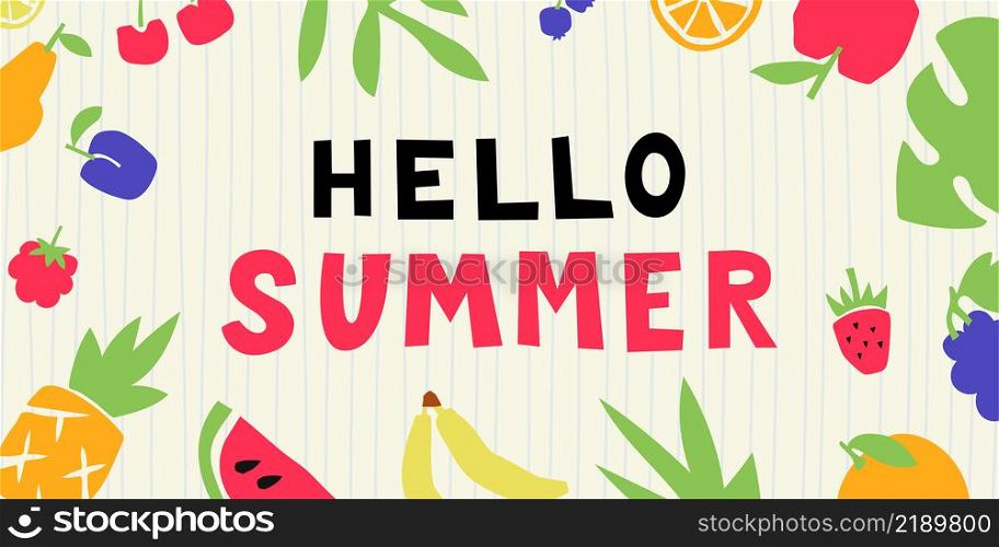 Hello summer banner. Cut out of black paper letters. Colorful cutouts fruits and berries. Shape colored cardboard or paper.. Hello summer banner. Cut out of black paper letters. Colorful cutouts fruits and berries. Shape colored cardboard or paper