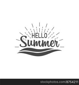 Hello summer. Banner hello summer with sunburst and waves. Sumer illustration. Text summer in lettering style. Vector illustration