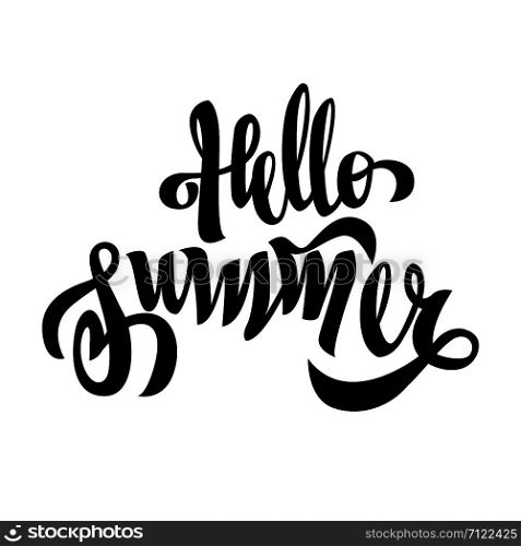 Hello Summer black handwriting lettering isolated on white background, holiday design for poster, greeting card, banner, invitation, vector illustration. Hello Summer black brush handwriting lettering isolated