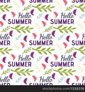 Hello Summer Greeting Text, Seasonal Foliage, Butterflies. Flat Seamless Pattern on Holiday and Vacation Idea. Repeat Abstract Template for Summertime Advertising. Vector Illustration in Cartoon Style. Hello Summer Greeting Text Flat Seamless Pattern
