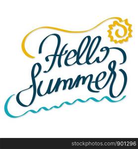hello summer hand drawing lettering words with sun and ocean wave on white for your design, stock vector illustration