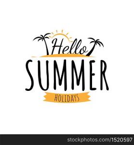Hello summer holiday lettering palm tree black color with orange sun and beach icons symbol vector illustration background illustration