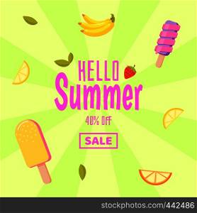 Hello summer sale. Colorful background with ice cream and fruits. Sale ice cream with exotic fruits. Vector illustration. Hello summer sale. Colorful background with ice cream and fruits