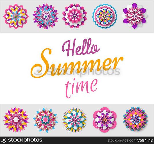 Hello summer time vector, branch of flowers in bloom, blooming flora flat style, greenery and blossom, circle decor. Poster with text, banner with plants. Hello Summer Time, Decorative Flora Flowers Poster