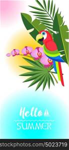 Hello, summer! Vector illustration. Bright parrot among the palm leaves.