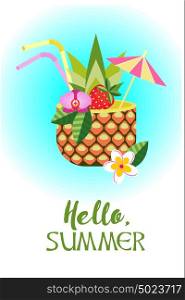 Hello, summer! Vector illustration. Tropical cocktail in pineapple.
