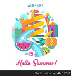 Hello summer. Vector illustration. Water slide on the background of a mountainous landscape. Summer holiday. Exotic fruits and ice cream.