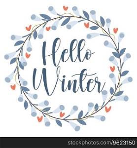 Hello Winter. Abstract foliage wreath. Vector illustration.