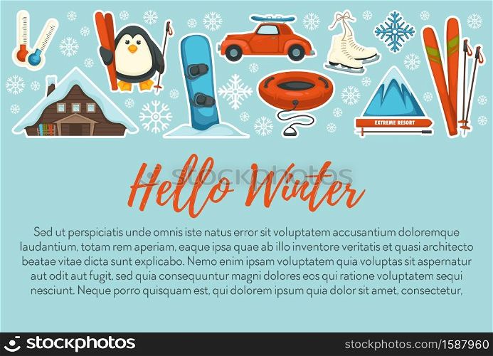 Hello winter active vacations in wintertime, poster with text vector. Penguin character holding ski pole. House covered with snow and snowflakes on background. Car and snowboard, mountain peak. Hello winter active vacations in wintertime, poster with text