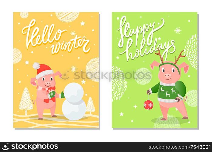 Hello winter and happy holidays greeting. Pig in Santa&rsquo;s hat and scarf, making snowman, piggy with pattern deer on sweater, holding red ball vector. Hello Winter and Happy Holidays Pig Image Vector