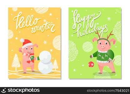 Hello winter and happy holidays greeting. Pig in Santa&rsquo;s hat and scarf, making snowman, piggy with pattern deer on sweater, holding red ball vector. Hello Winter and Happy Holidays Pig Image Vector