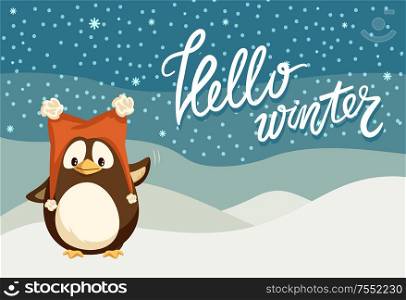 Hello winter Christmas holiday celebration, penguin with smooth feathers wings vector. Animal wearing hat, snowing cold weather character from pole. Hello Winter Christmas Holiday Penguin Animal Hat