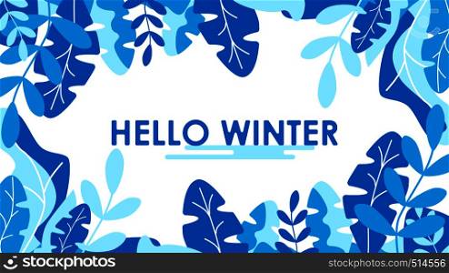 Hello Winter leaves background template vector illustration. Winter flat design. Winter leaves background template vector illustration flat design