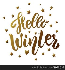 Hello winter. Lettering phrase in golden style. Design element for poster, greeting card, banner, flyer. Vector illustration