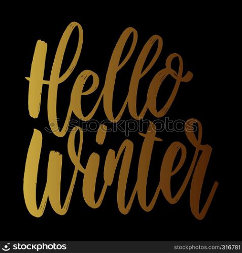 Hello winter. Lettering phrase on dark background. Design element for poster, card, banner, flyer. Vector illustration