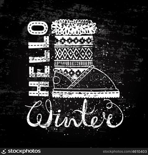 Hello winter lettering text Brush and boots. Seasonal shopping concept design for the banner or label.. Hello winter lettering text Brush and boots. Seasonal shopping concept design for the banner or label. Stylized drawing chalk on blackboard. Isolated vector illustration.