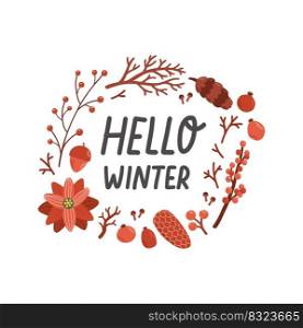 Hello winter phrase with wreath lettering isolated vector illustration