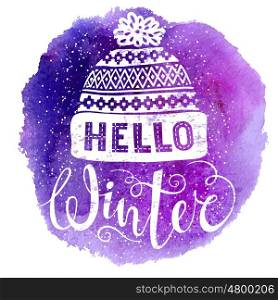 Hello winter text and knitted woolen cap on watercolor background. Seasonal shopping concept design for banner or label.. Hello winter text and knitted woolen cap on watercolor background. Seasonal shopping concept design for banner or label. Isolated vector illustration.