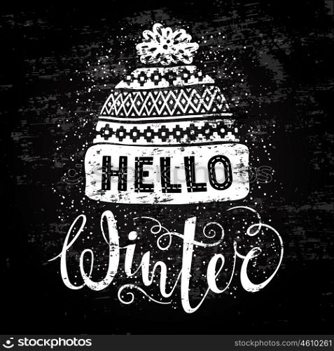 Hello winter text and knitted woolen cap. Seasonal shopping concept design for banner or label.. Hello winter text and knitted woolen cap. Seasonal shopping concept design for banner or label. Stylized drawing chalk on blackboard. Isolated vector illustration.