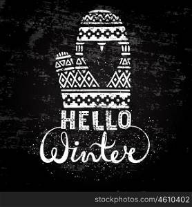 Hello winter text brush lettering and knitted woolen mitten with heart. Seasonal shopping concept design for the banner or label.. Hello winter text brush lettering and knitted woolen mitten with heart. Seasonal shopping concept design for the banner or label. Stylized drawing chalk on blackboard. Isolated vector illustration.