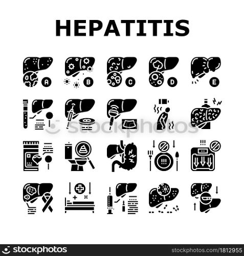 Hepatitis Liver Health Problem Icons Set Vector. Cirrhosis And Hepatitis Type, Pale Stool And Dark Urine, Ultrasound And Biopsy, Abdominal Pain And Vaccination Glyph Pictograms Black Illustrations. Hepatitis Liver Health Problem Icons Set Vector