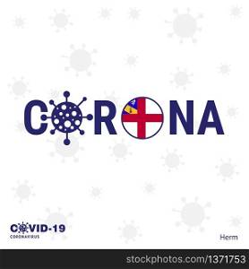 Herm Coronavirus Typography. COVID-19 country banner. Stay home, Stay Healthy. Take care of your own health