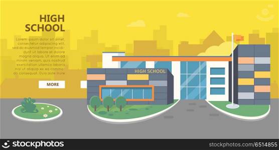 High School Building Vector in Flat Style Design. High school building vector illustration. Flat design. Public educational institution. Modern projects of educational establishments. School facade and yard. Front view. College organization