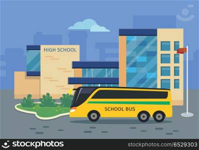 High School Building with Yellow Bus Illustration. High school building with yellow bus vector illustration. Flat design. Public educational institution. Modern projects of educational establishments. School facade and yard. Front view. College