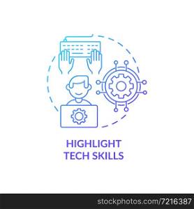 Highlight tech skills blue gradient concept icon. Writing cv abstract idea thin line illustration. Technical knowledge, experience. Software proficiency. Vector isolated outline color drawing. Highlight tech skills blue gradient concept icon