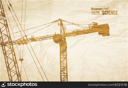 Highrise tower crane placed over old paper. Vector illustration.