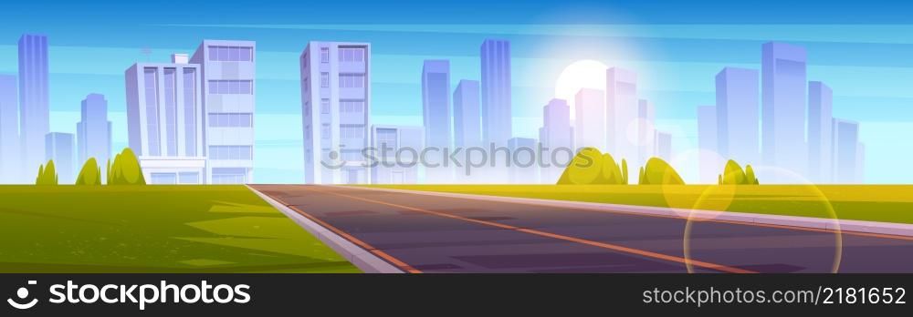 Highway, empty road to city with skyscraper buildings and modern houses. Two-lane asphalted way perspective view and green field by sides and flare effect, urban cityscape, Cartoon vector illustration. Highway, empty road to city with skyscraper towers