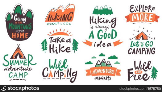 Hiking camp lettering phrases. Camping typography quotes, mountains climbing, tourism hiking trip lettering labels vector illustration. Typography badge, recreation insignia, extreme sketch activity. Hiking camp lettering phrases. Camping typography quotes, mountains climbing, tourism and hiking trip lettering labels vector illustration set