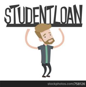 Hipster student holding a sign of student loan. Young male student carrying heavy sign - student loan. Student unable to pay student loan. Vector flat design illustration isolated on white background.. Student holding sign of student loan.